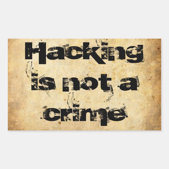 Grunge Sticker "Hacking is not a crime" (Front)