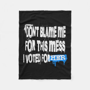 Grunge Style Design-dont Blame Me For This Mess Gr Fleece Blanket