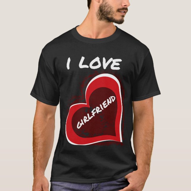 Grunge Style I Love My Girlfriend Heart Design T-Shirt (Front)
