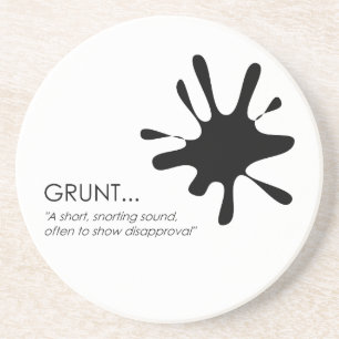Grunt Coaster