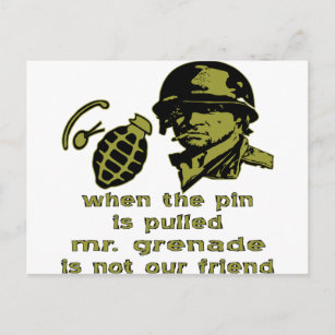 Grunt When The Pin Is Pulled Mr. Grenade Postcard