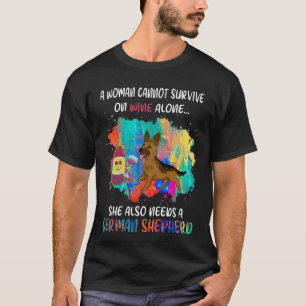 GSD033 - A Woman Cannot Survive On Wine Alone She T-Shirt