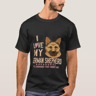 GSD055 - I Love My German Shepherd It's Humans Tha T-Shirt