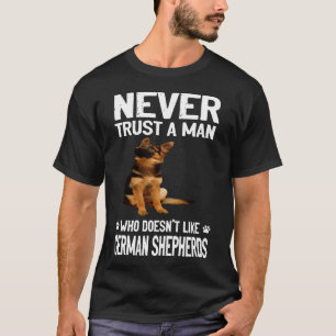 GSD082 - Never Trust A Man Who Doesn't Like German T-Shirt