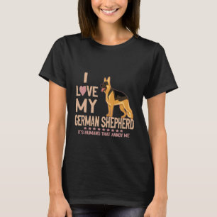 GSD119 - I Love My German Shepherd It's Humans Tha T-Shirt