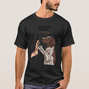 GSP Mom German Shorthaired Pointer Dog Girls Women T-Shirt