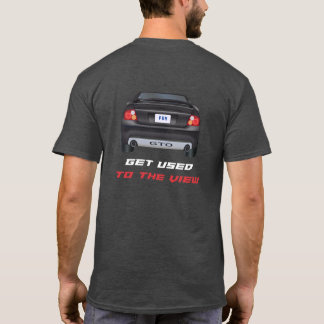 GTO - Get Used To The View T-Shirt
