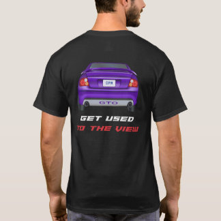 GTO - Get Used To The View T-Shirt