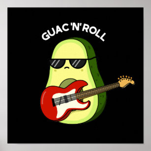 Guac And Roll Funny Rocker Avocado Pun Dark BG Poster