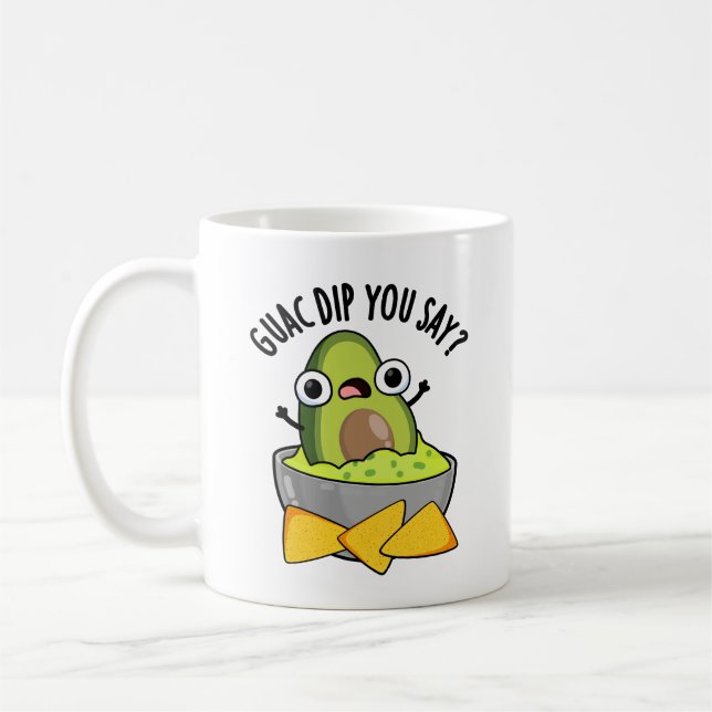 Guac Dip You Say Funny Guacamole Dip Pun  Coffee Mug (Left)