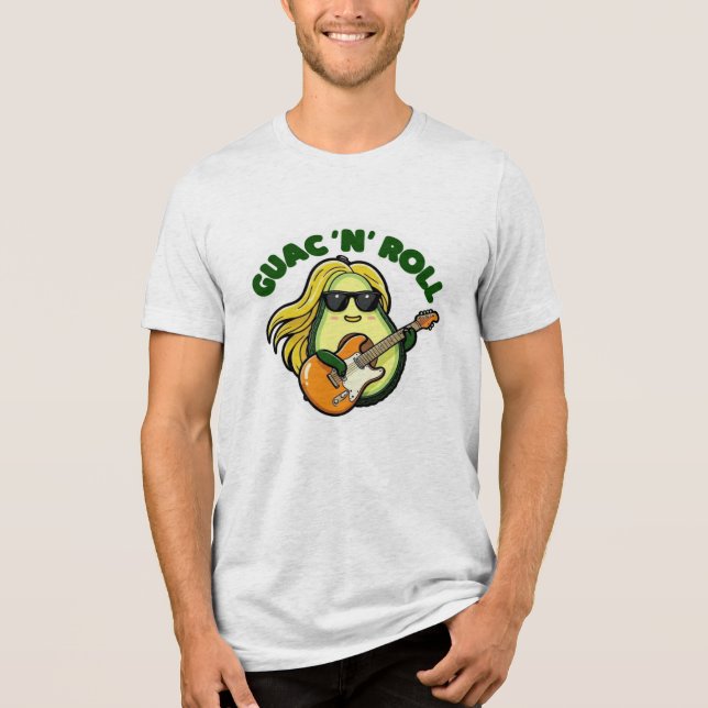 Guac ´n ´Roll Tri-Blend Shirt (Front)