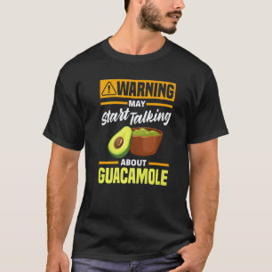 Guacamole Avocado Vegan Food Warning T-Shirt