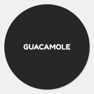 Guacamole Funny Halloween Costume Shirt  Classic Round Sticker