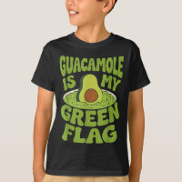 Guacamole Is My Green Flag Funny Guac Avocado