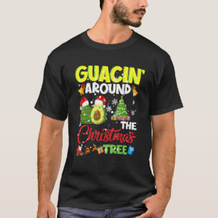 Guacin Around The Xmas Tree Christmas Santa Avocad T-Shirt