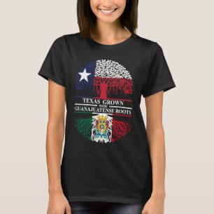 Guanajuato Roots Texas Grown with Guanajuatense Ro T-Shirt