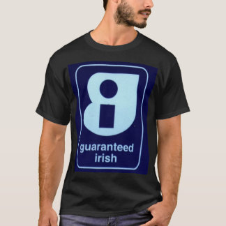 Guaranteed Irish T-Shirt