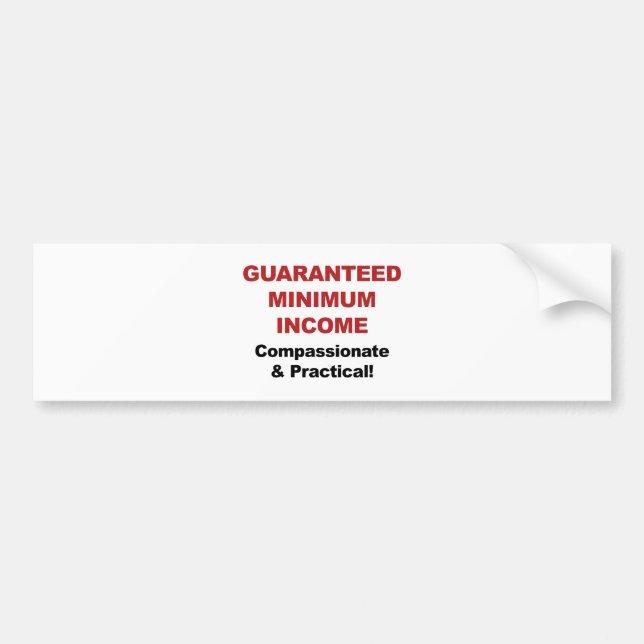 Guaranteed Minimum Income Bumper Sticker (Front)