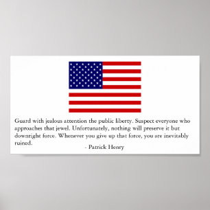 Guard Public Liberty -Patrick Henry Poster