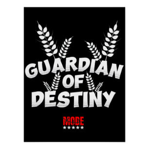 Guardian Of Destiny Mode Poster