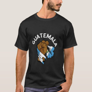 Guatemala Flag Guatemalan Roots Handfist Guatemala T-Shirt