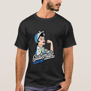 Guatemala Flag Mum Strong Woman Guatemalan Roots T-Shirt