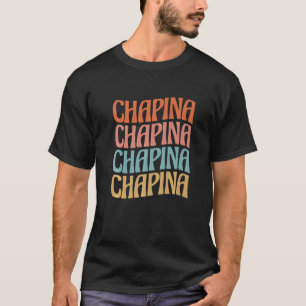 Guatemala Hispanic Latina Spanish Chapina  3 T-Shirt