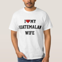GUATEMALA:  I LOVE MY GUATEMALAN WIFE