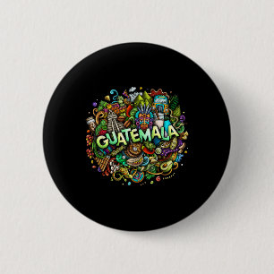 Guatemalan Monuments And Guatemala City  6 Cm Round Badge