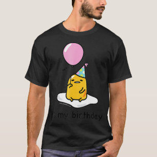 Gudetama Its My Birthday T-Shirt
