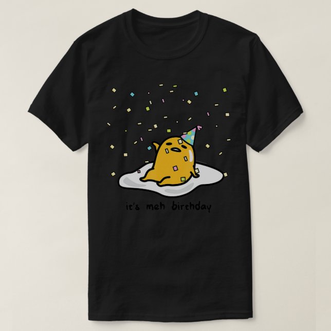 Gudetama the Lazy Egg It's Meh my Birthday Confett T-Shirt (Design Front)