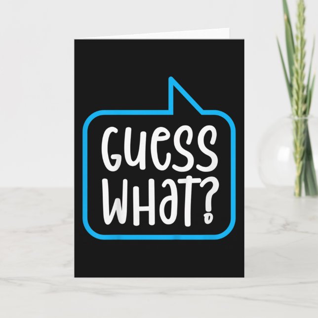 Guess What? Card (Front)