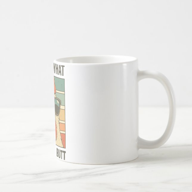 Guess What Chicken Butt _21  Coffee Mug (Right)
