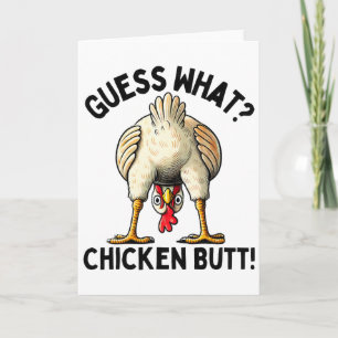Guess What Chicken Butt _5 Card