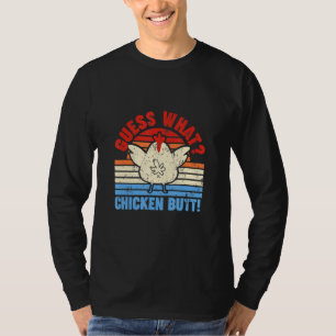 Guess What Chicken Butt! Chicken Classic T-Shirt