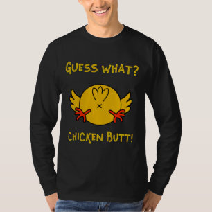 Guess What Chicken Butt Chicken Humour T-Shirt