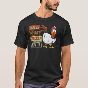 Guess What Chicken Butt Chicken Joke Retro Vintag T-Shirt