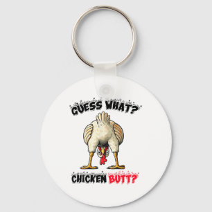 Guess What Chicken Butt Chicken Stuff Joke Butt Hu Key Ring