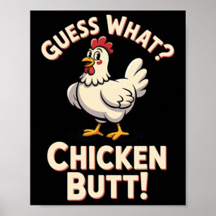 Guess What Chicken Butt Clic Kids Joke Design _2  Poster