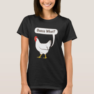 Guess What Chicken Butt Cute And Chicken Graphic T-Shirt