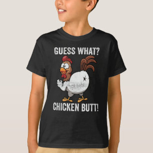 Guess What Chicken Butt Farm Animal Funny Farming T-Shirt