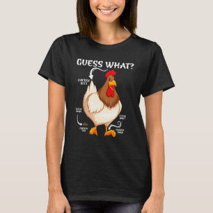 Guess What Chicken Butt Farm Mum Sarcastic Chicken T-Shirt