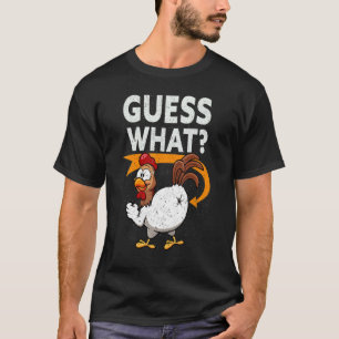 Guess What Chicken Butt Farm T-Shirt