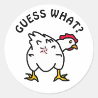 Guess What? Chicken Butt Funny Chicken Humour