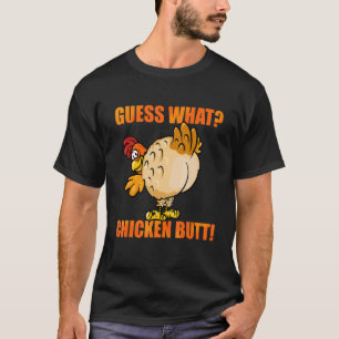 Guess What Chicken Butt Funny Cute Farm Animal Jok T-Shirt