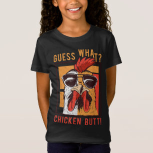 Guess What Chicken Butt! Funny DadSiblingsFriends T-Shirt