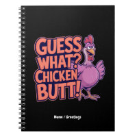 Guess What? Chicken Butt! Funny Design
