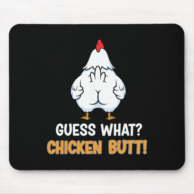 Guess What Chicken Butt Funny Farm Joke  Mouse Mat (Front)