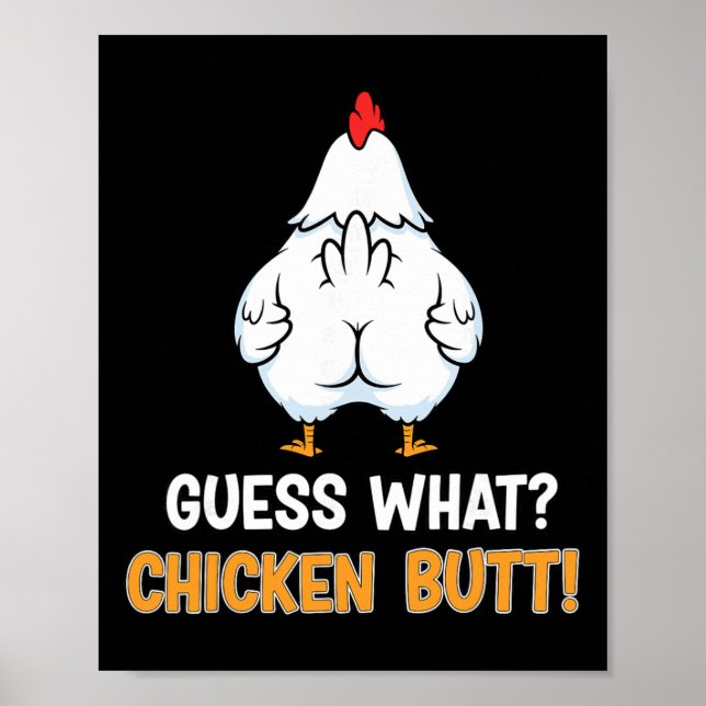 Guess What Chicken Butt Funny Farm Joke  Poster (Front)