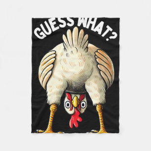 Guess What Chicken Butt Funny Poultry Farmer Homes Fleece Blanket